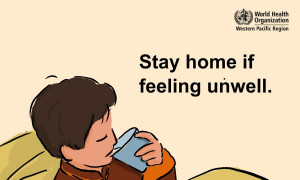 If you are feeling unwell, stay home. Monitor your symptoms and contact your health-care provider.